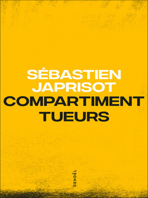 cover image of Compartiment tueurs